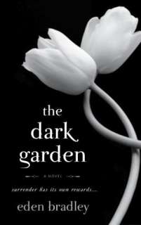   Dark Garden by Eden Bradley, Random House Publishing 