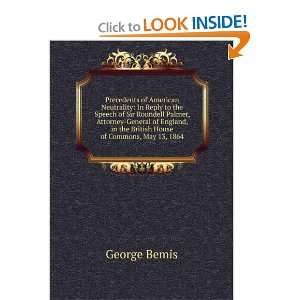   , in the British House of Commons, May 13, 1864: George Bemis: Books