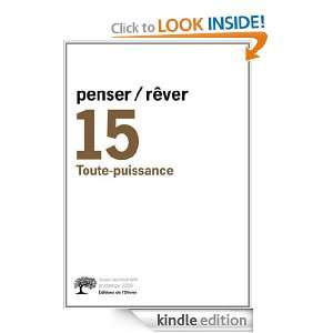 Penser/Rêver n° 15, Toute puissance (REVUE PENS.REV.) (French 
