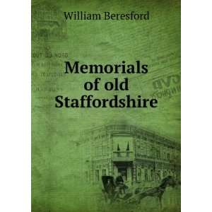  Memorials of old Staffordshire William Beresford Books