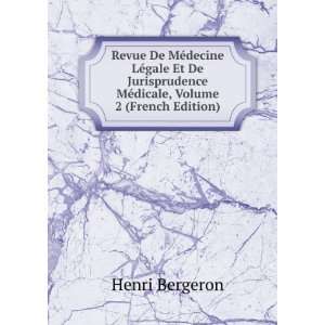   MÃ©dicale, Volume 2 (French Edition) Henri Bergeron Books