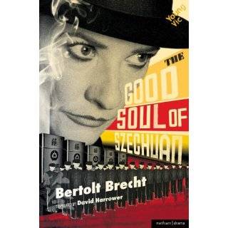 The Good Soul of Szechuan (Modern Plays) by Bertolt Brecht and David 