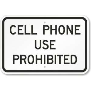  Cell Phone Use Prohibited Diamond Grade Sign, 18 x 12 