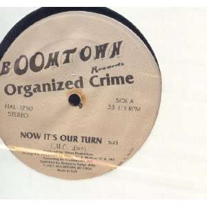  Now Its Our Turn: Organized Crime: Music