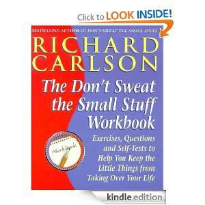Dont Sweat the Small Stuff at Work: Richard Carlson:  