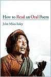 How to Read an Oral Poem John Miles Foley