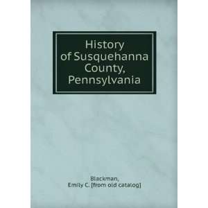   County, Pennsylvania Emily C. [from old catalog] Blackman Books