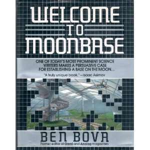  Welcome to Moonbase [Paperback] Ben Bova Books