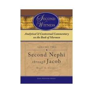   BOOK OF MORMON   VOL 2   Second Nephi through Jacob Brant A. Gardner
