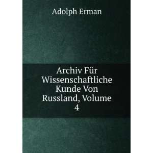  Archiv FÃ¼r Wissenschaftliche Kunde Von Russland, Volume 