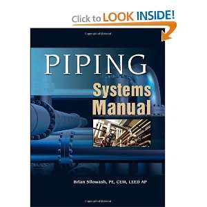  Piping Systems Manual [Hardcover] Brian Silowash Books