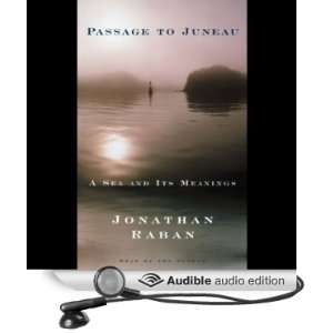  Passage to Juneau A Sea and Its Meanings (Audible Audio 