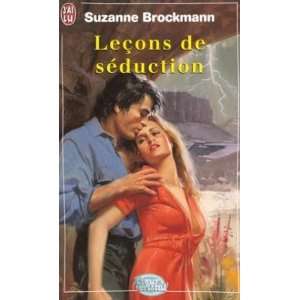    Leçons de séduction (9782290053423) Suzanne Brockmann Books