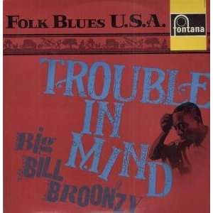   : TROUBLE IN MIND LP (VINYL) UK FONTANA 1978: BIG BILL BROONZY: Music