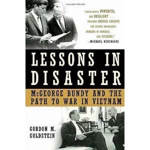  Lessons in Disaster: McGeorge Bundy and the Path to War in 