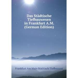   German Edition) Frankfurt Am Main StÃ¤dtisch Tiefbauamt Books