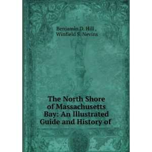  The North Shore of Massachusetts Bay An Illustrated Guide 