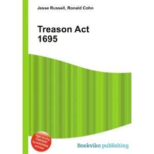 Treason Act 1695 [Paperback]