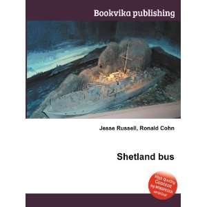  Shetland bus: Ronald Cohn Jesse Russell: Books