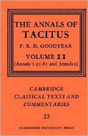 The Annals of Tacitus Volume 2, Annals 1.55 81 and Annals 2 