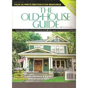  Old House Guide Magazine (A Home Buyers Guide, 2012): Various: Books