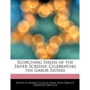 Scorching Sirens of the Silver Screens: Celebrating the Gabor Sisters 