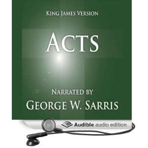  The Holy Bible   KJV: Acts (Audible Audio Edition): George 