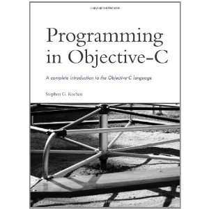    Programming in Objective C [Paperback]: Stephen Kochan: Books