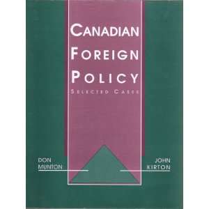    Canadian Foreign Policy (9780131186545) MUNTON, Kirton Books