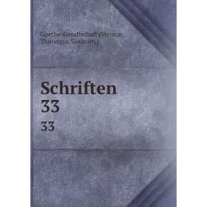   Schriften. 33 Thuringia, Germany) Goethe Gesellschaft (Weimar Books