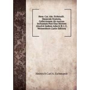   Weissenborn (Latin Edition) Heinrich Carl A. Eichstaedt Books