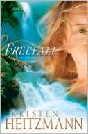   Freefall by Kristen Heitzmann, Baker Publishing Group 