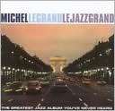 Le Jazz Grand [DCC] Michel Legrand