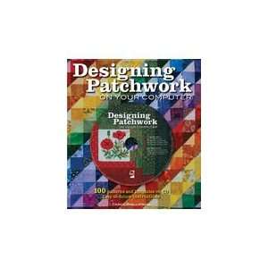    Designing Patchwork on Your Computer Carol Phillipson Books