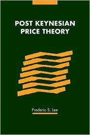 Post Keynesian Price Theory, (0521328705), Frederic S. Lee, Textbooks 