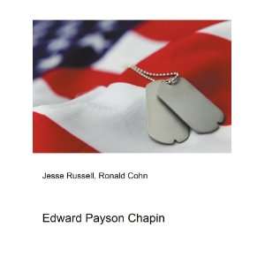 Edward Payson Chapin Ronald Cohn Jesse Russell  Books