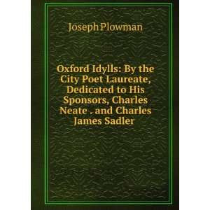   , Charles Neate . and Charles James Sadler . Joseph Plowman Books