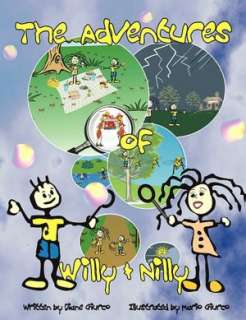  Adventures Of Willy & Nilly by Diane Giurco, AuthorHouse  Paperback