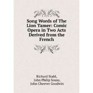   French John Philip Sousa, John Cheever Goodwin Richard Stahl Books