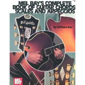  Mel Bays Complete Book of Guitar Chords, Scales and 