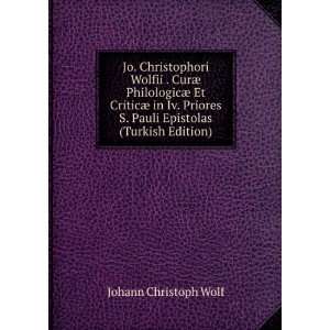   Pauli Epistolas (Turkish Edition) Johann Christoph Wolf Books