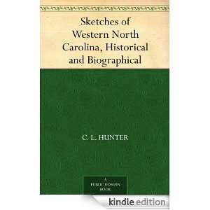Sketches of Western North Carolina, Historical and Biographical C. L 