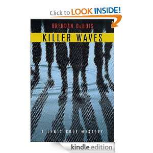 Killer Waves A Lewis Cole Mystery (Lewis Cole Mysteries) Brendan 