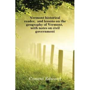   of Vermont, with notes on civil government: Conant Edward: Books