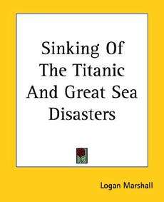 Sinking of the Titanic and Great Sea Disasters NEW 9781419147357 