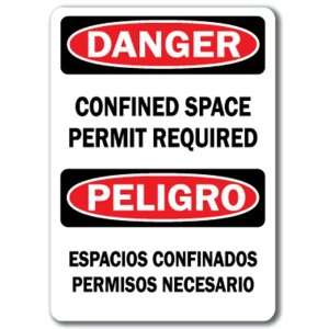   Confined Space Permit Only (Bilingual)   10 x 14 OSHA Safety Sign