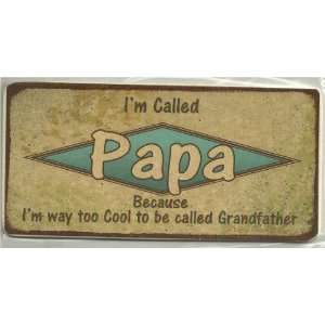 com Retro Wood Sign Saying, Im Called Papa Because Im way too Cool 