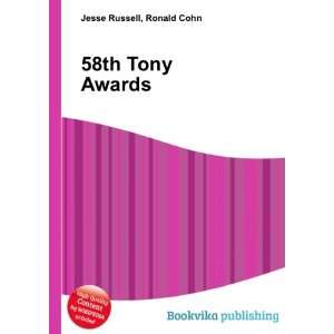  58th Tony Awards: Ronald Cohn Jesse Russell: Books