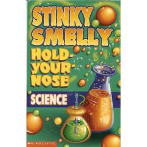   Hold your nose Science Kristine Petterson, Andrew Crabtree Books