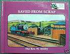 SAVED FROM SCRAP THOMAS THE TANK ENGINE BOOK W AWDRY